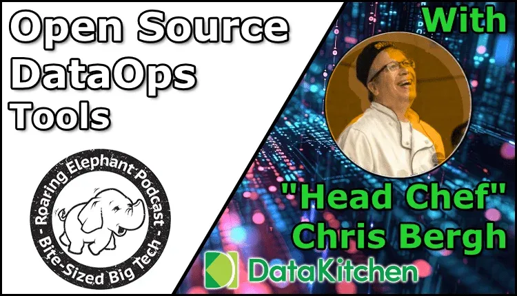 Podcast: Open Source DataOps Tools on Roaring Elephant (Part 2)