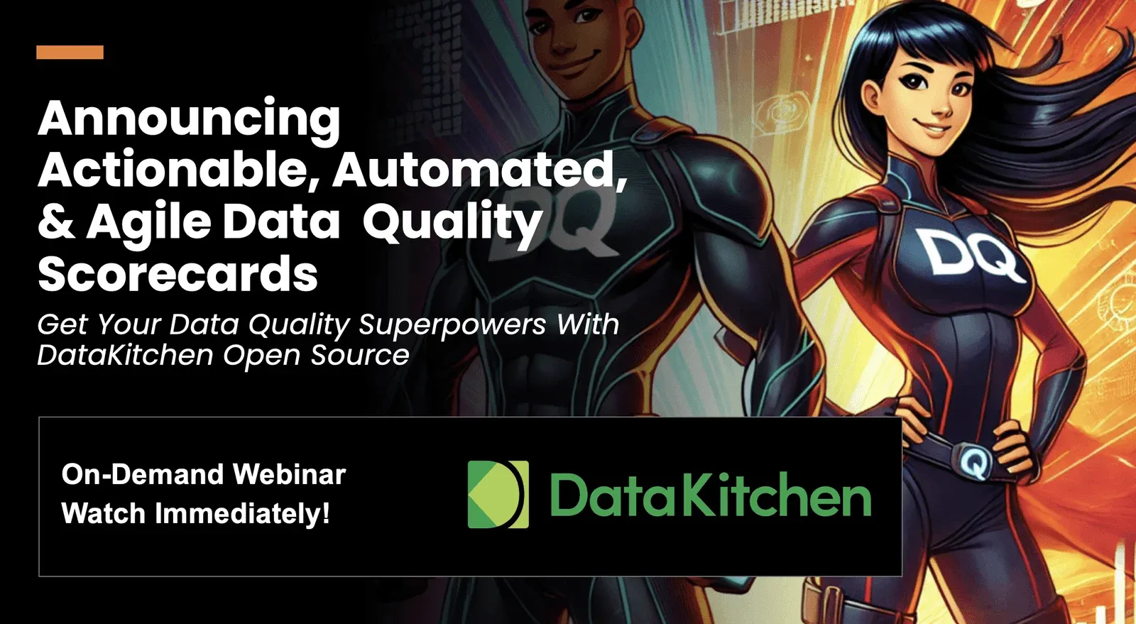 Webinar: Announcing Actionable, Automated, & Agile Data Quality Scorecards – 2024