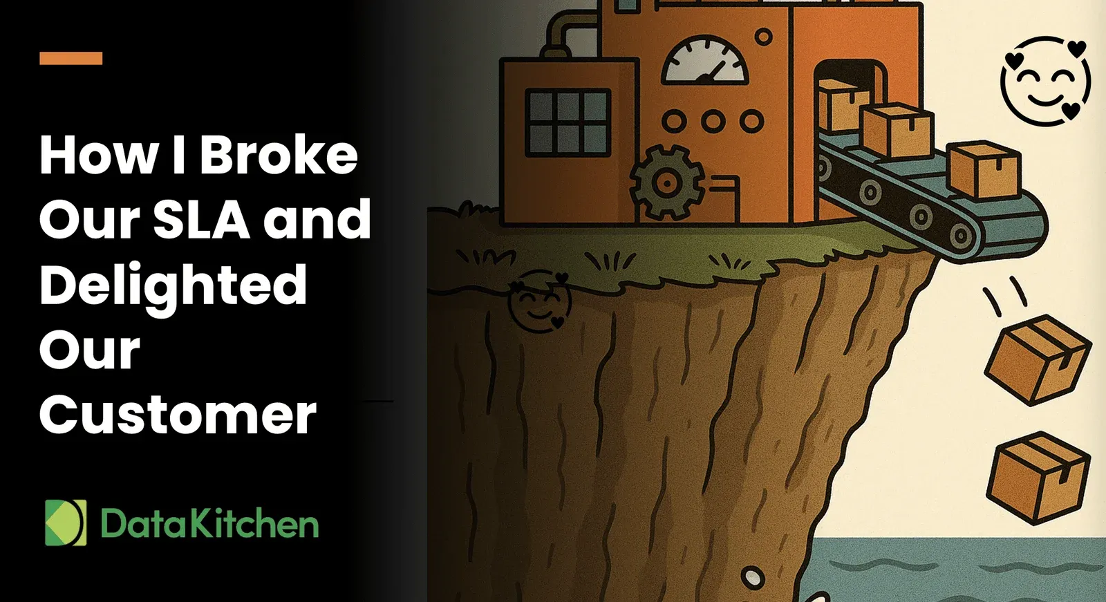 How I Broke Our SLA and Delighted Our Customer