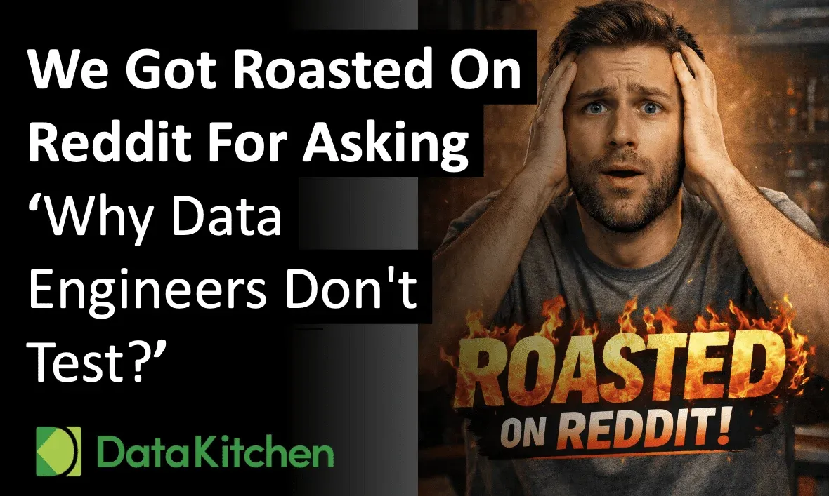 We Got Roasted On Reddit For Asking 'Why Data Engineers Don't Test?'