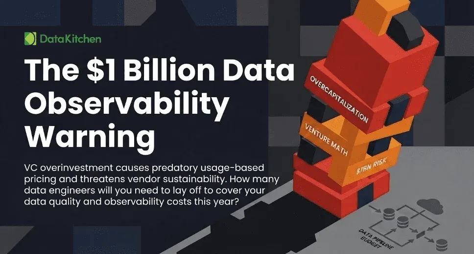 $1 Billion in Data Observability VC Investment: This Is Not Going to End Well