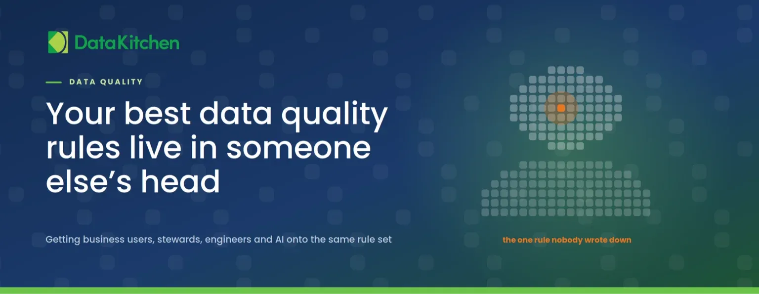 Your Best Data Quality Rules Live in Someone Else's Head