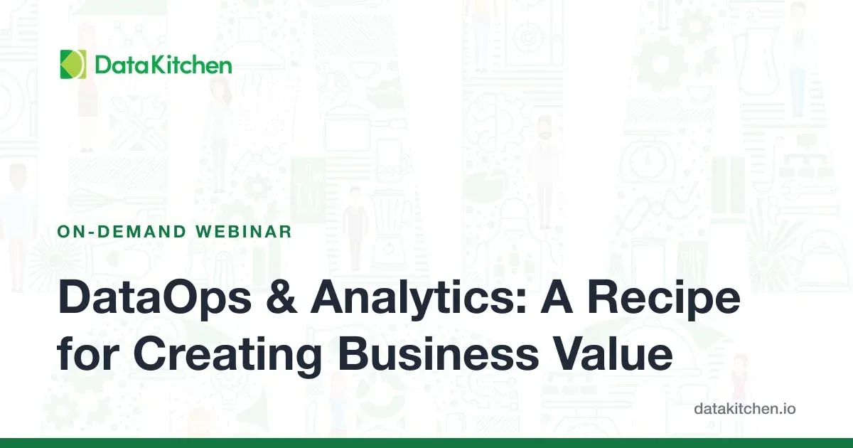 DataOps & Analytics: A Recipe for Creating Business Value