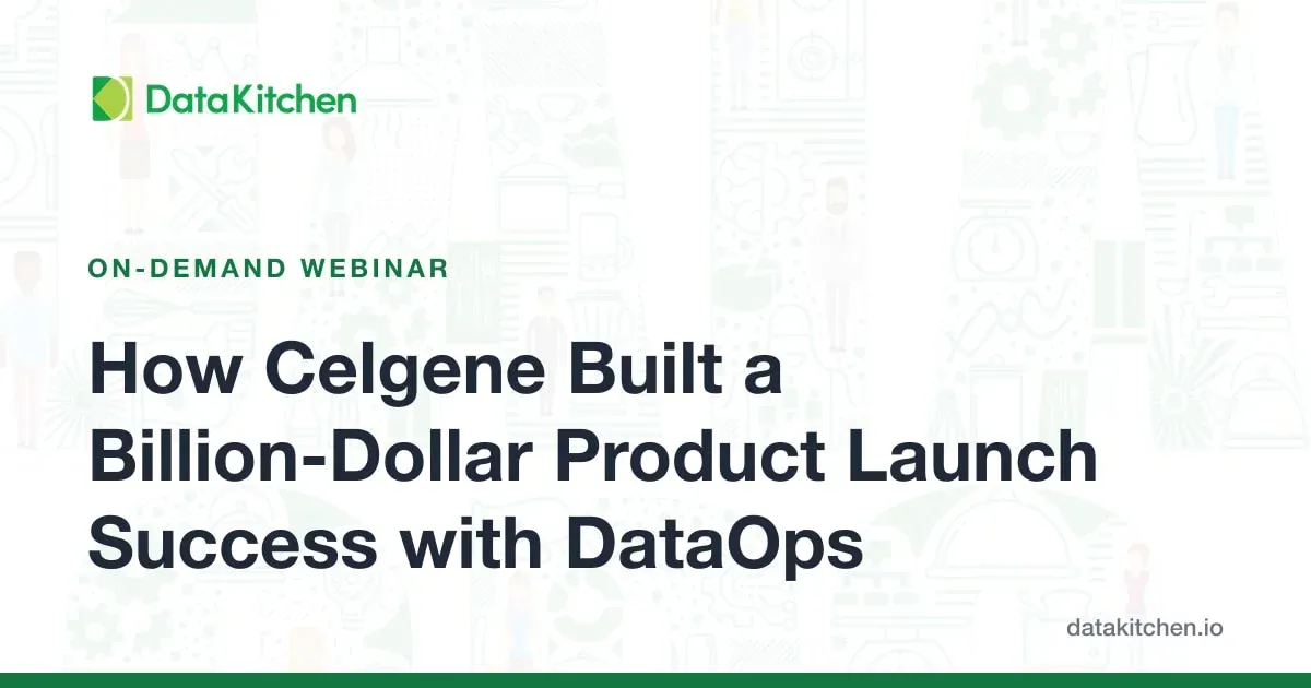 How Celgene Built a Billion-Dollar Product Launch Success with DataOps