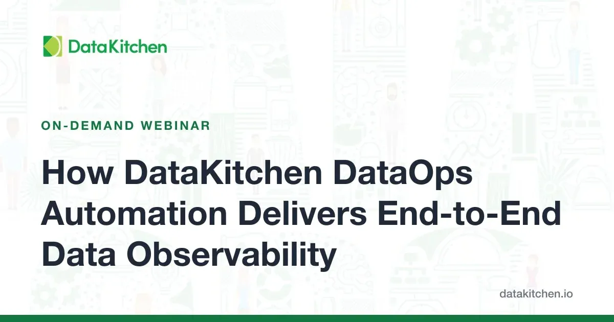 How DataKitchen DataOps Automation Delivers End-to-End Data Observability