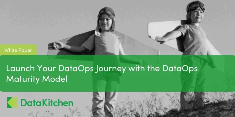 Launch Your DataOps Journey with the DataOps Maturity Model