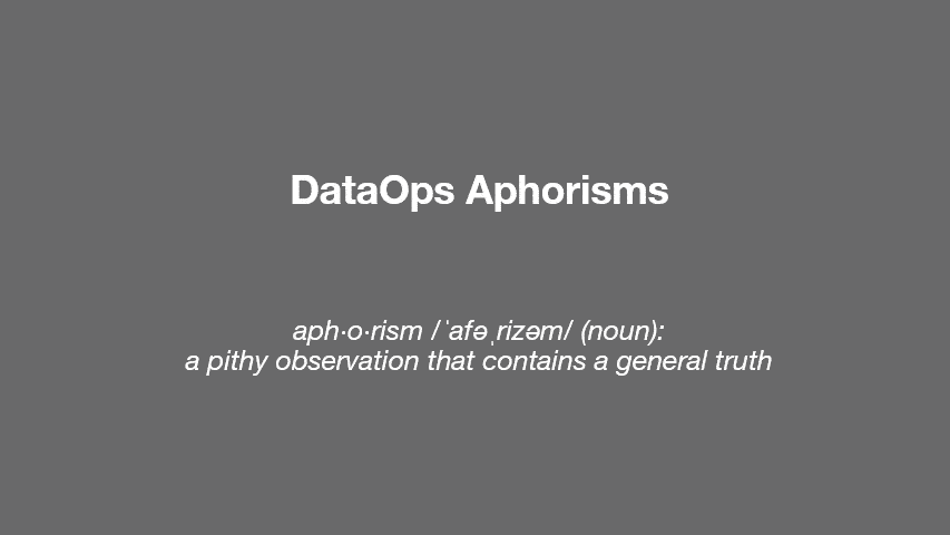 DataOps Aphorisms Feb 2020-2