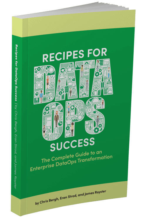 Recipes for DataOps Success: A DataOps Transformation Guide