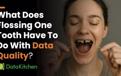 What Does Flossing One Tooth Have to Do with Data Quality?