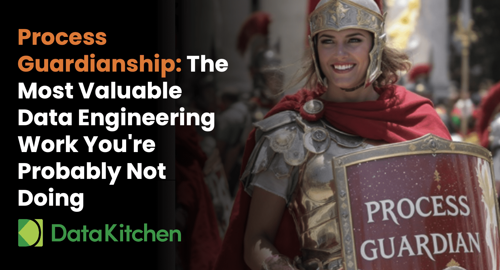Process Guardianship: The Most Valuable Data Engineering Work You’re Probably Not Doing
